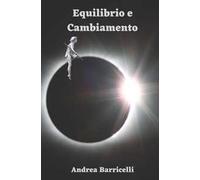 Equilibrio e cambiamento. Ediz. integrale