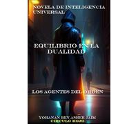 EQUILIBRIO EN LA DUALIDAD: los agentes del orden