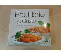 Equilibrio & gusto. 60 ricette AIDAP per mangiare in modo sano e leggero