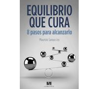 EQUILIBRIO QUE CURA: 8 pasos para alcanzarlo