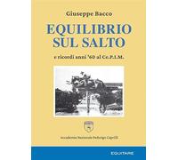 Equilibrio sul salto e ricordi anni ’60 al Ce.P.I.M.