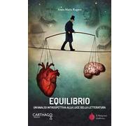 Equilibrio. Un'analisi introspettiva alla luce della letteratura