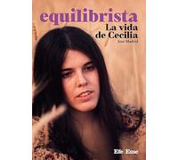 Equilibrista: la vida de Cecilia: 34