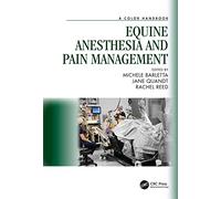 Equine Anesthesia and Pain Management: A Color Handbook