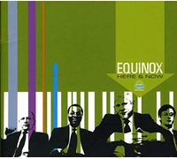 EQUINOX - HERE & NOW