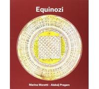 Libri Marina Moretti / Aleksij Pregarc - Equinozi. Con Libro