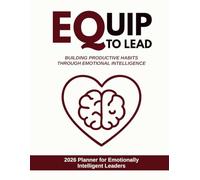 EQuip to Lead: 2026 Planner for Emotionally Intelligent Leaders