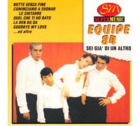 Equipe 84 - Sei Gia' Di Un Altro