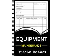 Equipment Maintenance Log Book: The Complete Preventive Maintenance System | A Proven Method to Track Repairs, Service History & Inspections | Reduce ... Life | Portable 6x9 Design, 108 Pages