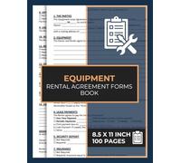 Equipment Rental Agreement Forms Book: Tool Lease Agreement Form Book To Protect Your Business | State Agreement Between Lessee and Owner | 50 Forms