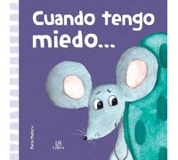 Equipo Editorial ¡Cuándo Tengo Miedo...: 2 (Mis Primeras Emociones) (Tascabile)
