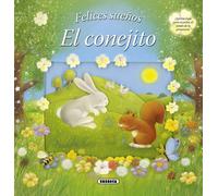 Equipo Susaeta Rescek Rescek El conejito/ The bunny (Felices sueños) (Tascabile)