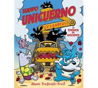 Equipo Unicuerno, 2. La venganza del unicornio
