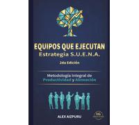Equipos que ejecutan: Estrategia S.U.E.N.A.