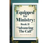 Equipped for Ministry: Book II: Advancing the Call
