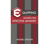 Equipping Leaders for Effective Ministry