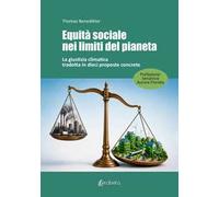 Equità sociale nei limiti del pianeta. La giustizia climatica tradotta in dieci proposte concrete