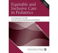 Equitable and Inclusive Care in Pediatrics (Tascabile)