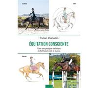 Equitation consciente: Vers une pratique holistique, en harmonie avec le cheval