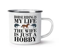 Equitazione Is My Vita The Wife È Solo Un Hobby Smalto Tazza Sport Funny Scherzo