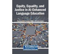 Equity, Equality, and Justice in AI-Enhanced Language Education