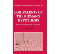 Equivalents of the Riemann Hypothesis: Volume 1, Arithmetic Equivalents - ...