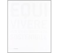 Equivivere. Per un'architettura sostenibile - [Il Poligrafo]