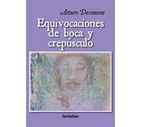 Equivocaciones de boca y crepúsculo: (Kibocacion entre luz y boca) Poemario