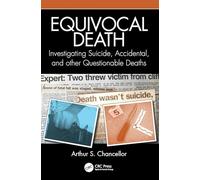 Equivocal Death: Investigating Suicide, Accidental, and other Questionable Deaths