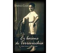 Er barone de Torrevecchia. Una storia nella storia