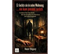 Er lockte sie in seine Wohnung … nie kam jemand zurück: Ein düsterer True-Crime-Thriller über den Serienkiller Fritz Haarmann nach wahren Ereignissen
