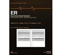ER Nurse Report Sheet Notebook: ED Brain Sheet for Emergency Room Nurses: Handoff Report Book with Chief Complaint, Dispo Tracking & Vitals | 104 Records, One Page Per Patient, 8.5x11