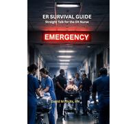 ER Nurse Survival Guide