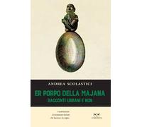 Er poppo della Majana. Racconti urbani e non