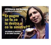 Er pugno se fa co la destra o co la sinistra? Splendori (e miserie) di un anno italiano