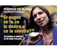 Er pugno se fa co la destra o co la sinistra? Splendori (e miserie) di un anno italiano