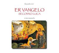 Er Vangelo Seconno Luca In rime romanesche di Alessandro Cerri, 2022, Youcanpr