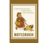 Er zieht nicht an der Leine - er führt mich nur sicher nach Hause | Notizbuch: für echte Mops Muttis und alle Hundebesitzer mit Herz - 116 Seiten liniert - Perfektes Geschenk für Hunde Personal