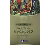 Era De La Mariposa Una Espiritualidad En El Proceso De Crisaldia (Rustico)
