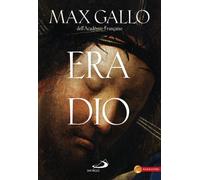 Era Dio - Max Gallo - 2012