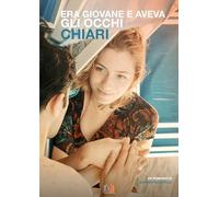 Era giovane e aveva gli occhi chiari