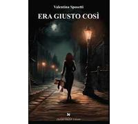 Era giusto così