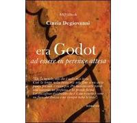 Era Godot ad essere in perenne attesa