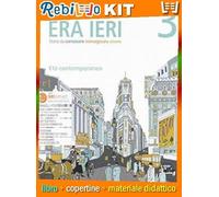 ERA IERI 3 + ATLANTE DELLE COMPETENZE 3 + STORIE DA LEGGERE 3 (9788805077946) - Libro Scolastico + Kit Scuola con Copertine Rebillo