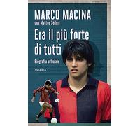 Era il più forte di tutti