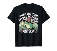 'Era Il 'Tism M'Lord Mago Rana Autismo Maglietta
