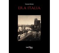 Era Italia: Immagini e collezionismo