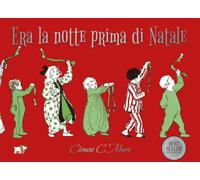 Era la notte prima di Natale. Ediz. a colori