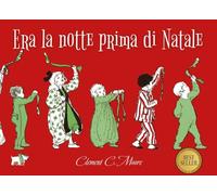 Era la notte prima di Natale. Ediz. a colori