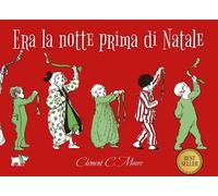 Era la notte prima di Natale. Ediz. a colori